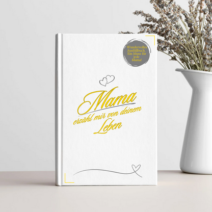 Mama, erzähl mir von deinem Leben